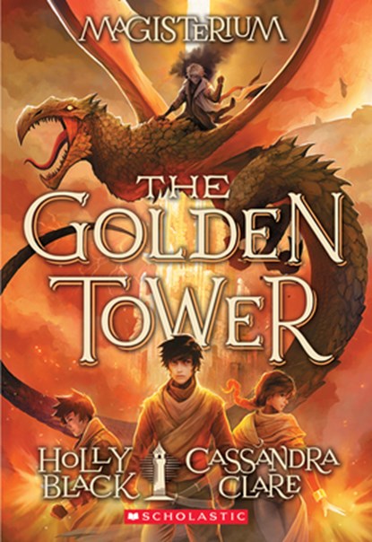 GOLDEN TOWER (MAGISTERIUM #5), Holly Black ;  Cassandra Clare - Paperback - 9780545522410