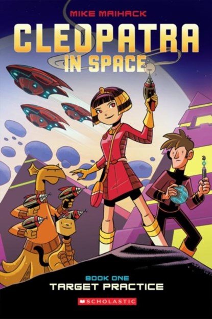 Target Practice: A Graphic Novel (Cleopatra in Space #1), Mike Maihack - Paperback - 9780545528436