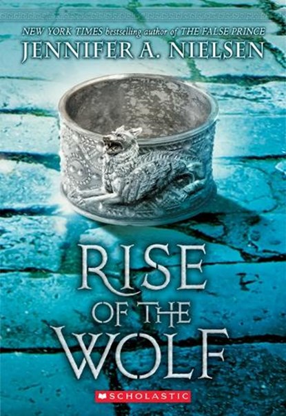 Rise of the Wolf (Mark of the Thief, Book 2), Jennifer A. Nielsen - Paperback - 9780545562058