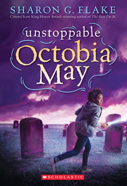 Unstoppable Octobia May, Sharon G. Flake - Paperback - 9780545609623