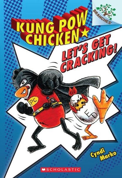Let's Get Cracking!: A Branches Book (Kung Pow Chicken #1), Cyndi Marko - Paperback - 9780545610612