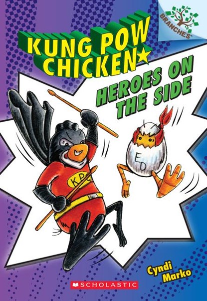 Heroes on the Side: A Branches Book (Kung Pow Chicken #4), Cyndi Marko - Paperback - 9780545610742