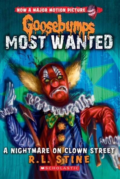 A Nightmare on Clown Street (Goosebumps Most Wanted #7), R. L. Stine - Paperback - 9780545627740