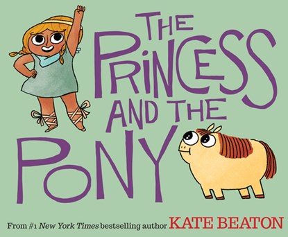 The Princess and the Pony, Kate Beaton - Gebonden - 9780545637084