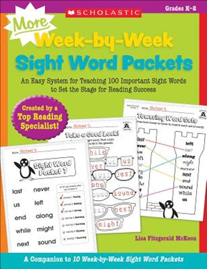 More Week-By-Week Sight Word Packets: An Easy System for Teaching 100 Important Sight Words to Set the Stage for Reading Success, Lisa McKeon - Paperback - 9780545655316