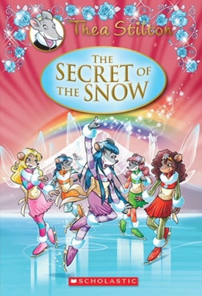 Thea Stilton Special Edition: The Secret of the Snow, niet bekend - Gebonden - 9780545656054