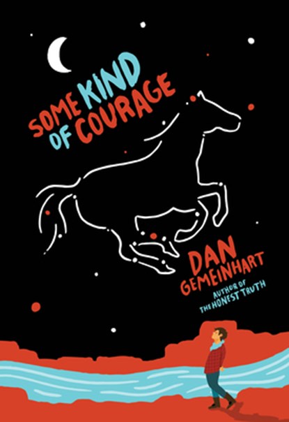 Some Kind of Courage, Dan Gemeinhart - Paperback - 9780545665827