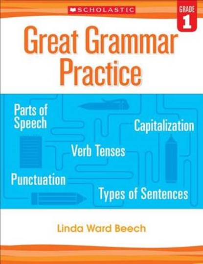 Great Grammar Practice, Grade 1, BEECH,  Linda Ward - Paperback - 9780545794213