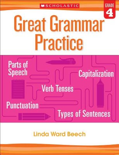 Great Grammar Practice: Grade 4, Linda Beech - Paperback - 9780545794244