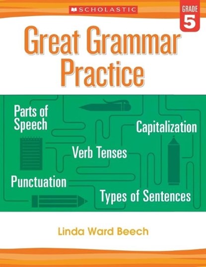 Great Grammar Practice: Grade 5, Linda Beech - Paperback - 9780545794251