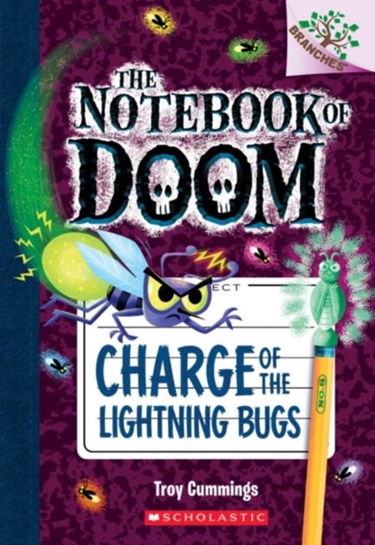 Charge of the Lightning Bugs: A Branches Book (The Notebook of Doom #8), Troy Cummings - Paperback - 9780545795555