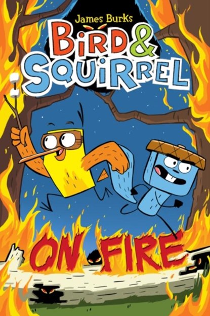 Bird & Squirrel On Fire: A Graphic Novel (Bird & Squirrel #4), James Burks - Paperback - 9780545804301