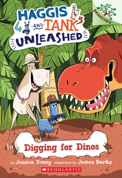 Digging for Dinos: A Branches Book (Haggis and Tank Unleashed #2), Jessica Young - Paperback - 9780545818889