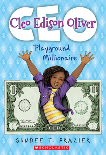 Cleo Edison Oliver, Playground Millionaire, Sundee T. Frazier - Paperback - 9780545822367