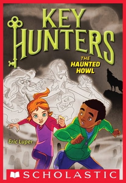 The Haunted Howl, Eric Luper - Ebook - 9780545822633