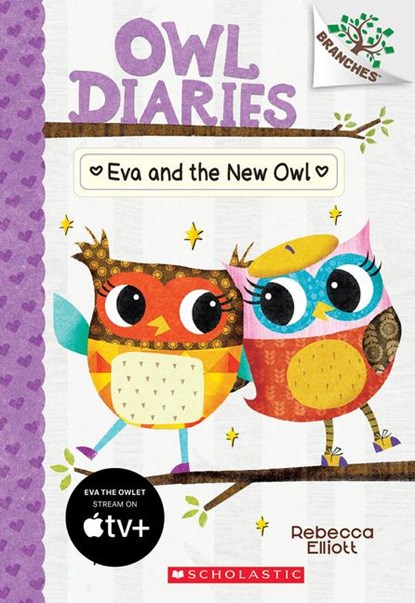 Eva and the New Owl: A Branches Book (Owl Diaries #4), Rebecca Elliott - Paperback - 9780545825597