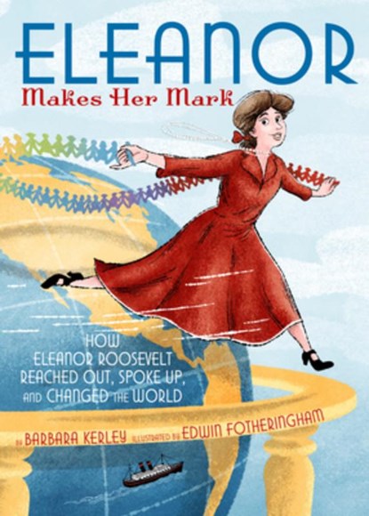 ELEANOR MAKES HER MARK, Barbara Kerley - Gebonden - 9780545826129