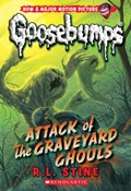 Attack of the Graveyard Ghouls (Classic Goosebumps #31) | R.L. Stine | 