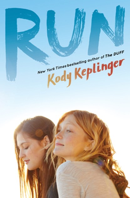 Run, Kody Keplinger - Paperback - 9780545831147