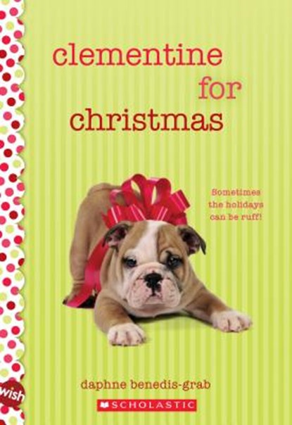 Clementine for Christmas: Wish Novel, BENEDIS-GRAB,  Daphne - Paperback - 9780545839525