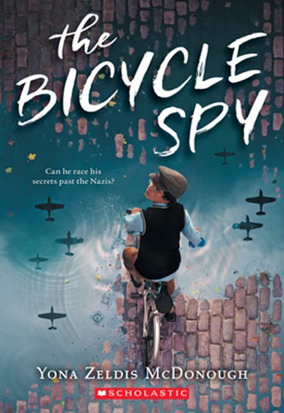The Bicycle Spy, Yona Zeldis McDonough - Paperback - 9780545850964