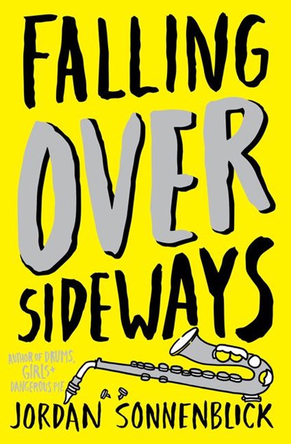 Sonnenblick, J: Falling Over Sideways, Jordan Sonnenblick - Paperback - 9780545863254