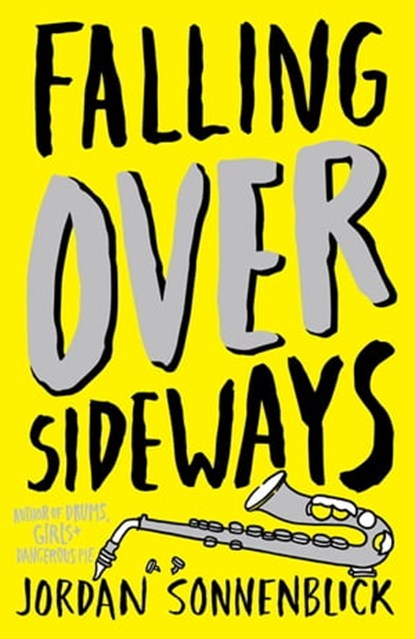 Falling Over Sideways, Jordan Sonnenblick - Ebook - 9780545863261