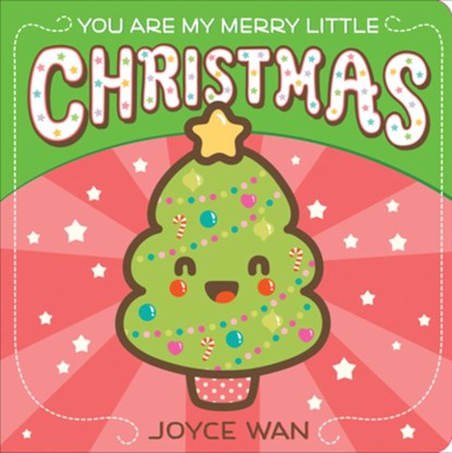 You Are My Merry Little Christmas, Joyce Wan - Gebonden - 9780545880930