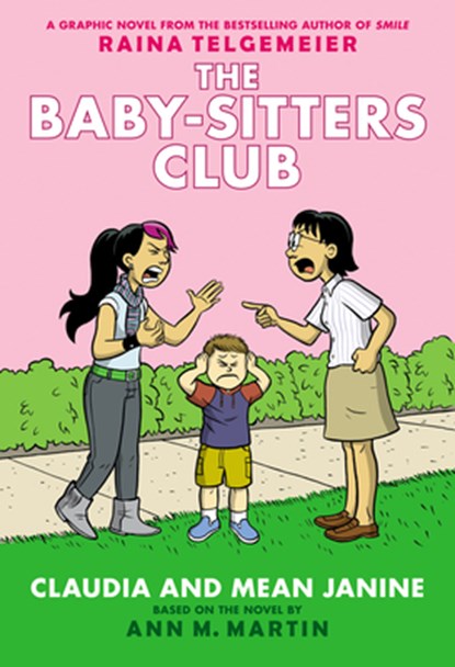 Claudia and Mean Janine: A Graphic Novel: Full-Color Edition (the Baby-Sitters Club #4): Volume 4, Raina Telgemeier - Gebonden - 9780545886239