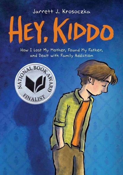 Hey Kiddo, Jarrett J. Krosoczka - Gebonden - 9780545902489