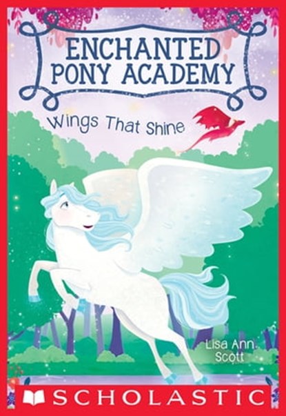 Wings That Shine, Lisa Ann Scott - Ebook - 9780545908924