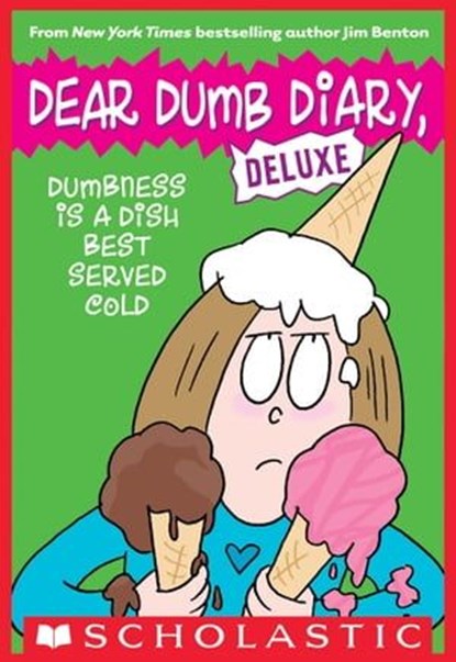 Dumbness Is a Dish Best Served Cold, Jim Benton - Ebook - 9780545932936