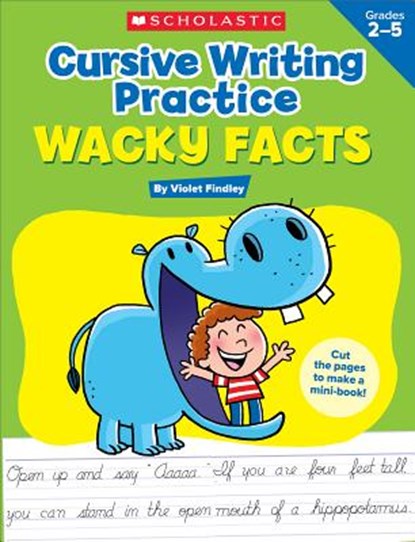 Cursive Writing Practice: Wacky Facts: Grades 2-5, Violet Findley - Paperback - 9780545943178