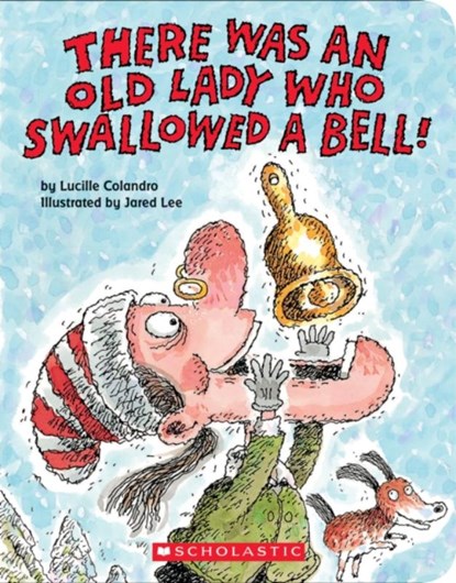 There Was an Old Lady Who Swallowed a Bell! (A Board Book), Lucille Colandro - Gebonden - 9780545946155