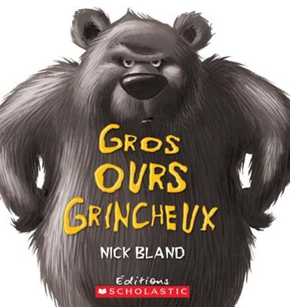 Gros Ours Grincheux, Nick Bland - Paperback - 9780545986151