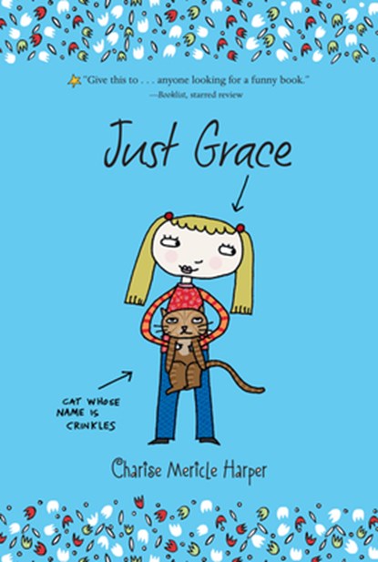 Just Grace, Charise Mericle Harper - Paperback - 9780547014401