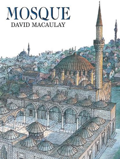 Mosque, David Macaulay - Paperback - 9780547015477