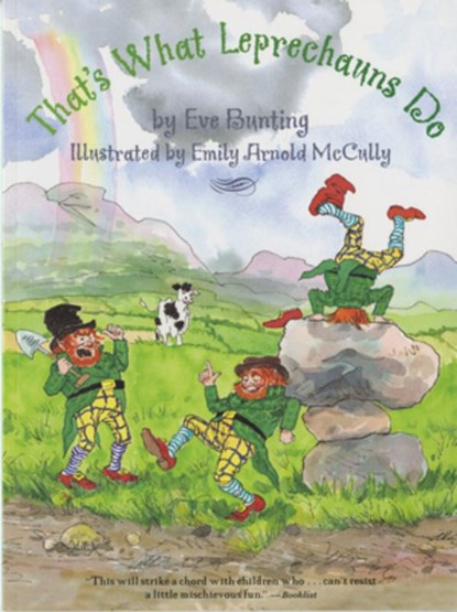 That's What Leprechauns Do, Bunting Eve Bunting ; McCully Emily Arnold McCully - Paperback - 9780547076737