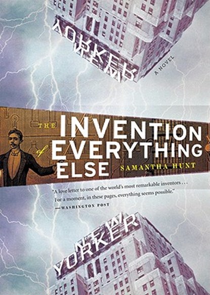The Invention of Everything Else, Hunt Samantha Hunt - Paperback - 9780547085777