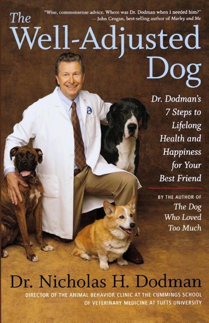 The Well-Adjusted Dog, Nicholas H. Dodman - Paperback - 9780547237749