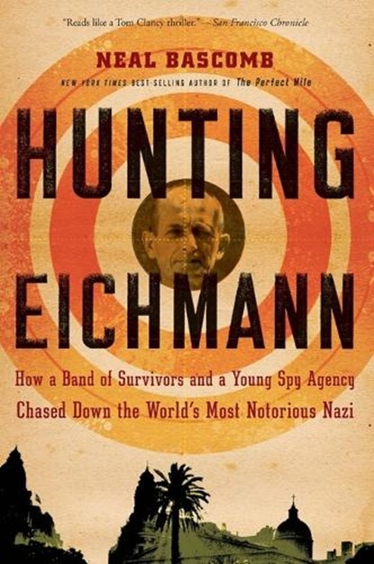Hunting Eichmann, Bascomb Neal Bascomb - Paperback - 9780547248028
