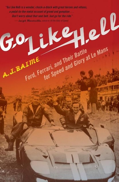 Go Like Hell, A. J. Baime - Paperback - 9780547336053
