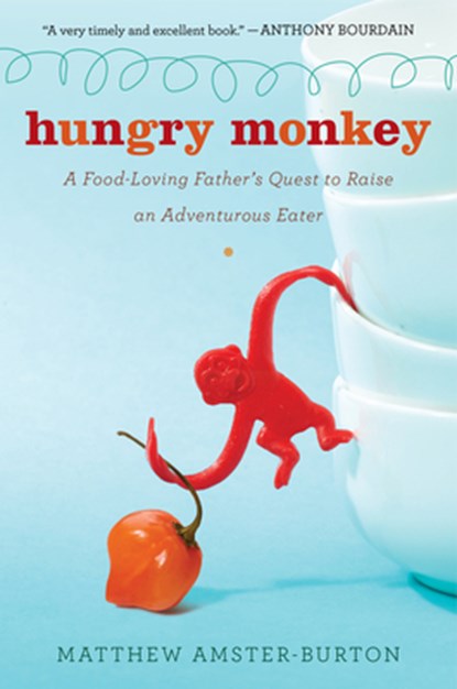 Hungry Monkey, Matthew Amster-Burton - Paperback - 9780547336893