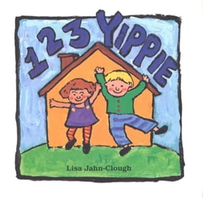 123 Yippie, Lisa Jahn-Clough - Ebook - 9780547344720