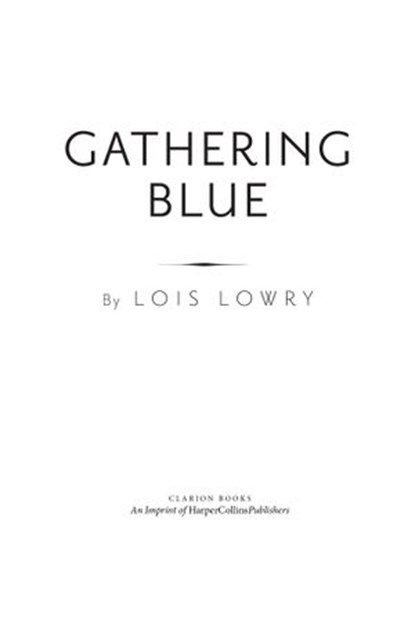 Gathering Blue, Lois Lowry - Ebook - 9780547345789