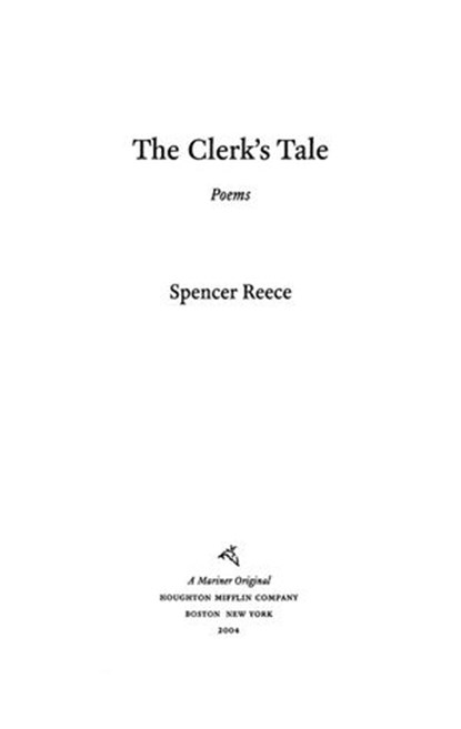 The Clerk's Tale, Spencer Reece - Ebook - 9780547346632