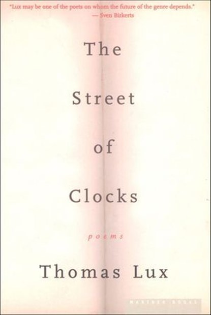 The Street of Clocks, Thomas Lux - Ebook - 9780547346854