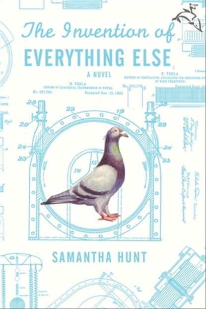 The Invention of Everything Else, Samantha Hunt - Ebook - 9780547347042
