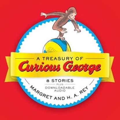 A Treasury of Curious George, H. A. Rey - Ebook - 9780547347332