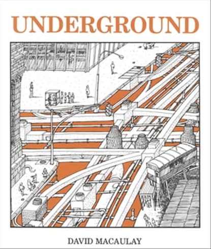 Underground, David Macaulay - Ebook - 9780547347974
